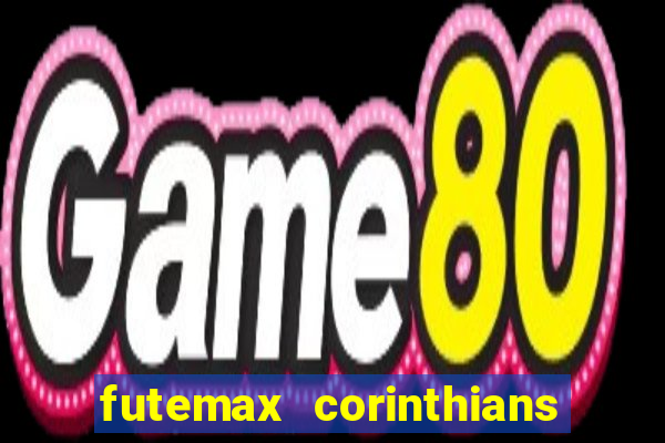 futemax corinthians e flamengo hoje